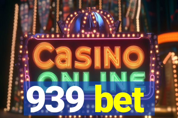 939 bet